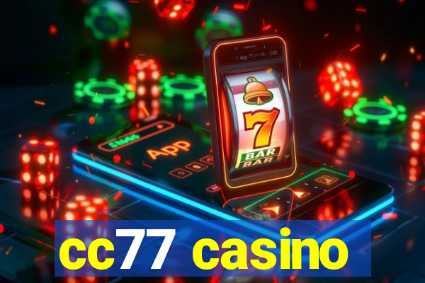 cc77 casino